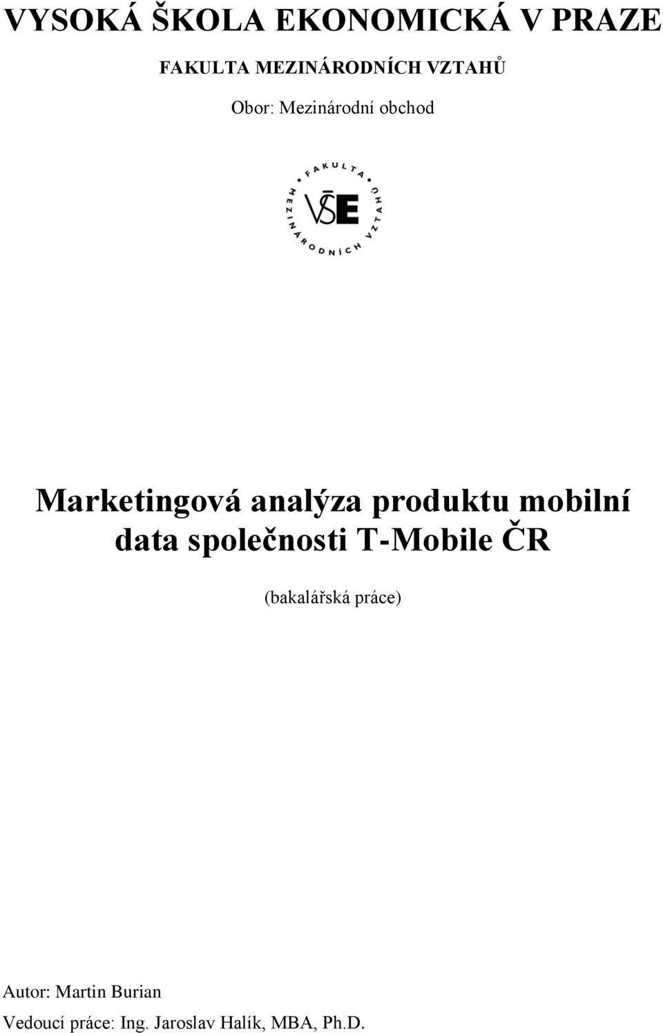 produktu mobilní data společnosti T-Mobile ČR (bakalářská