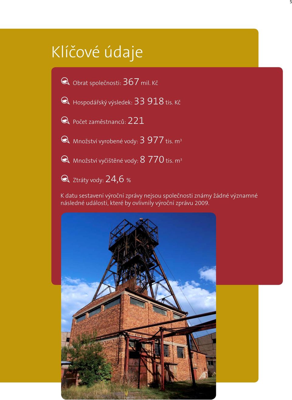 m 3 Množství vyčištěné vody: 8 770 tis.