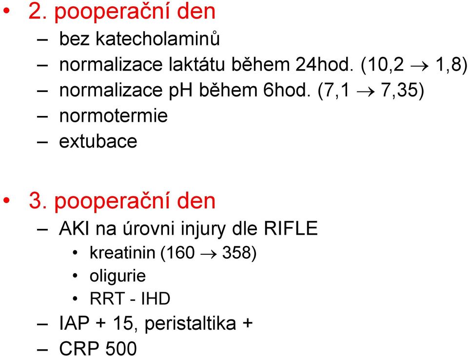 (7,1 7,35) normotermie extubace 3.