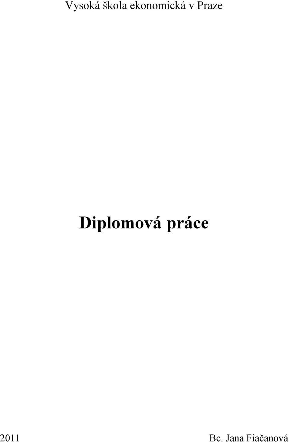 Praze Diplomová