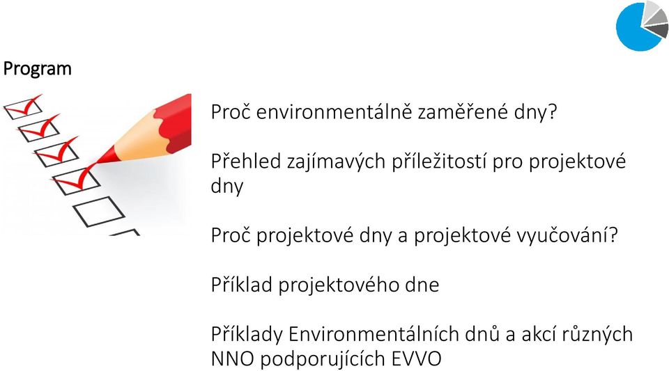 projektové dny a projektové vyučování?