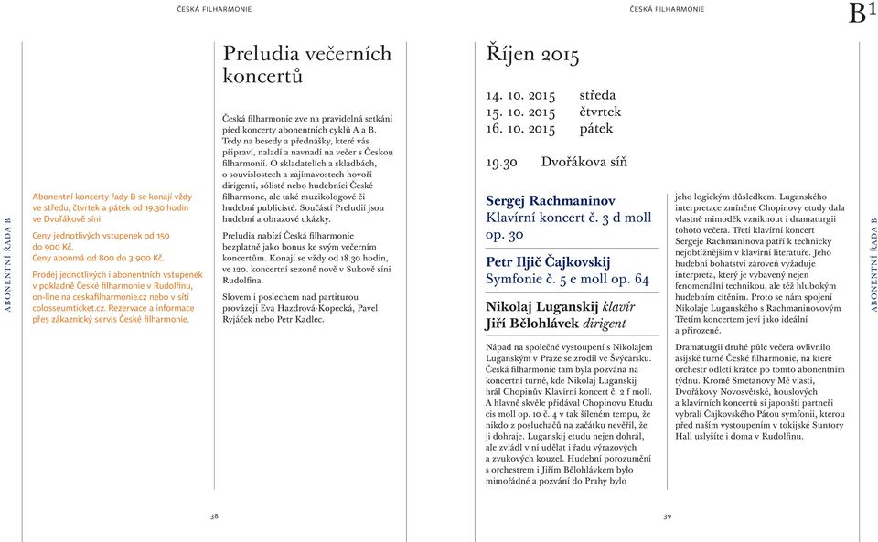 Preludia večerních koncertů Česká filharmonie zve na pravidelná setkání před koncerty abonentních cyklů A a B.