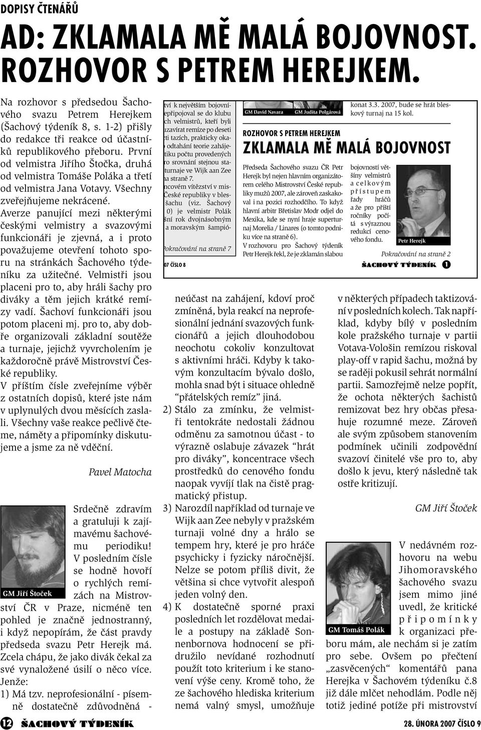 Všechny zveřejňujeme nekrácené.