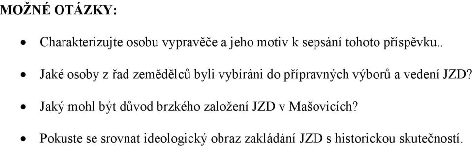 . Jaké osoby z řad zemědělců byli vybíráni do přípravných výborů a vedení