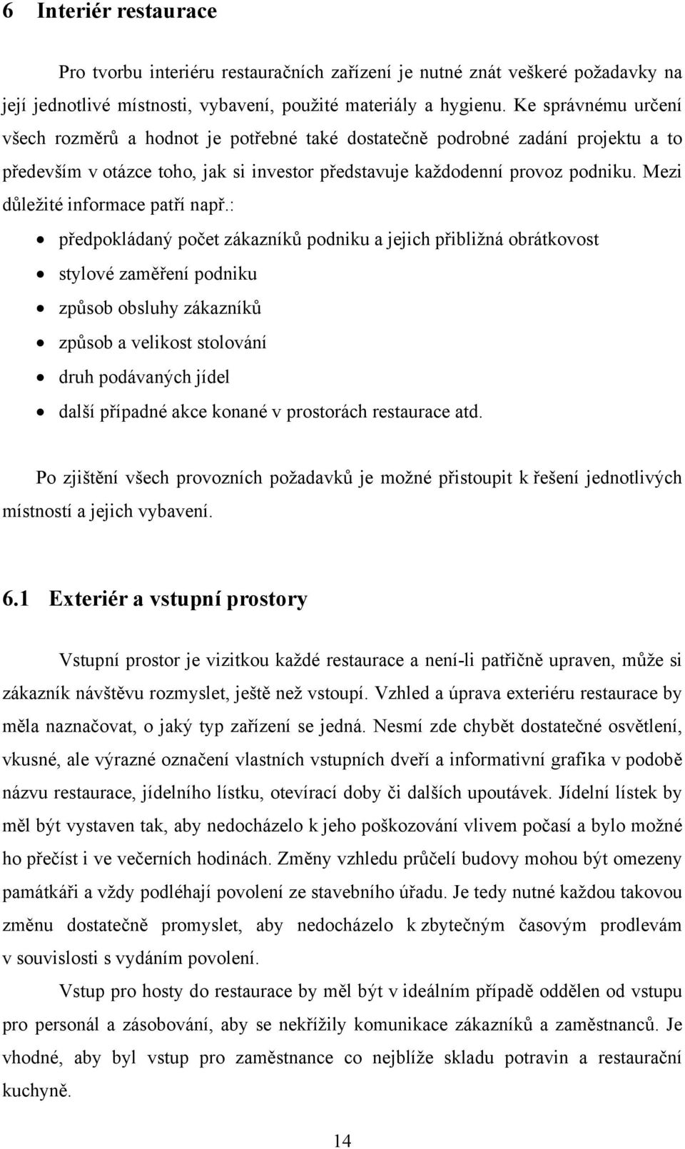Mezi důležité informace patří např.