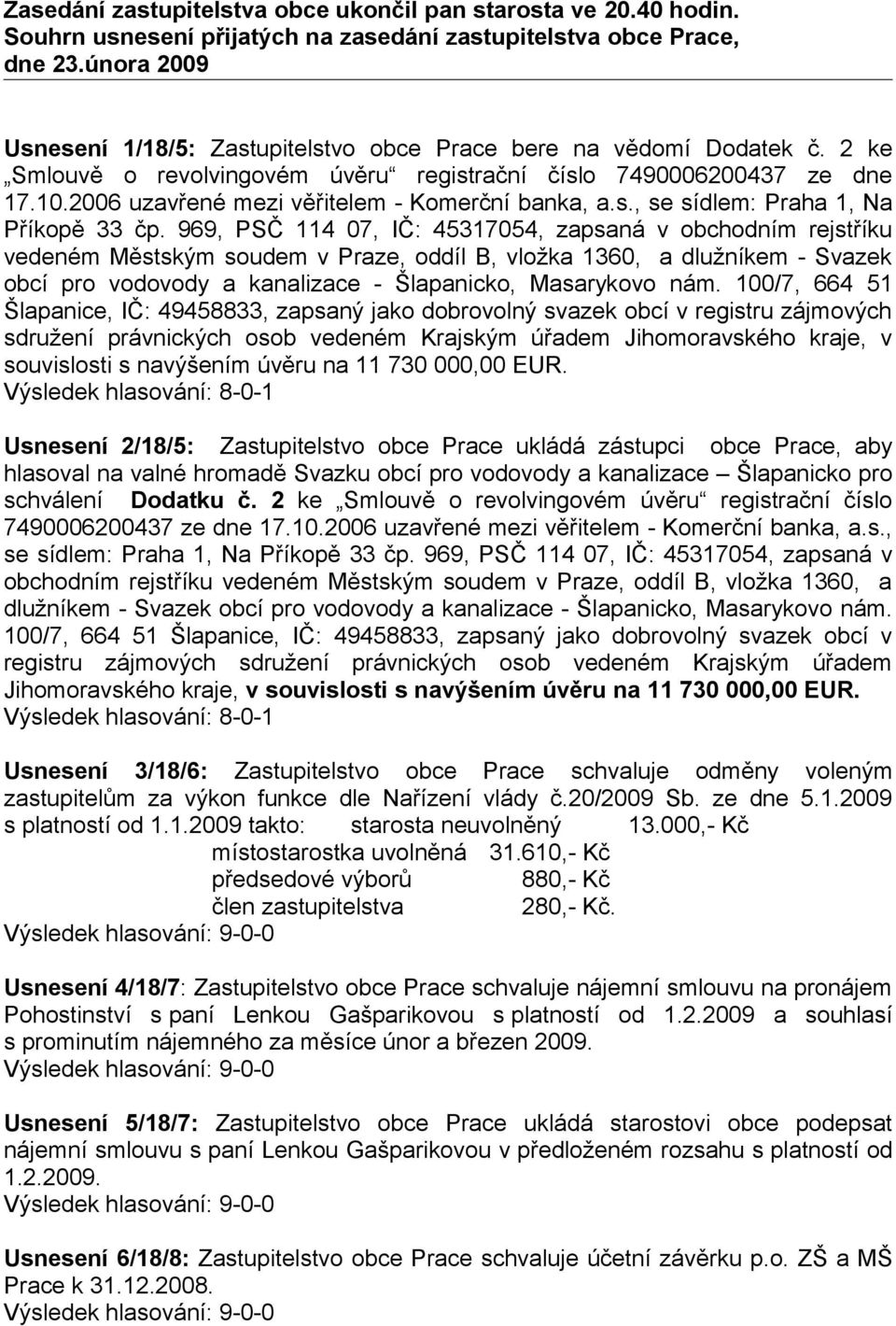 2006 uzavřené mezi věřitelem - Komerční banka, a.s., se sídlem: Praha 1, Na Příkopě 33 čp.