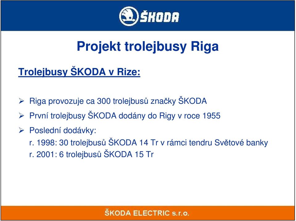 Rigy v roce 1955 Poslední dodávky: r.