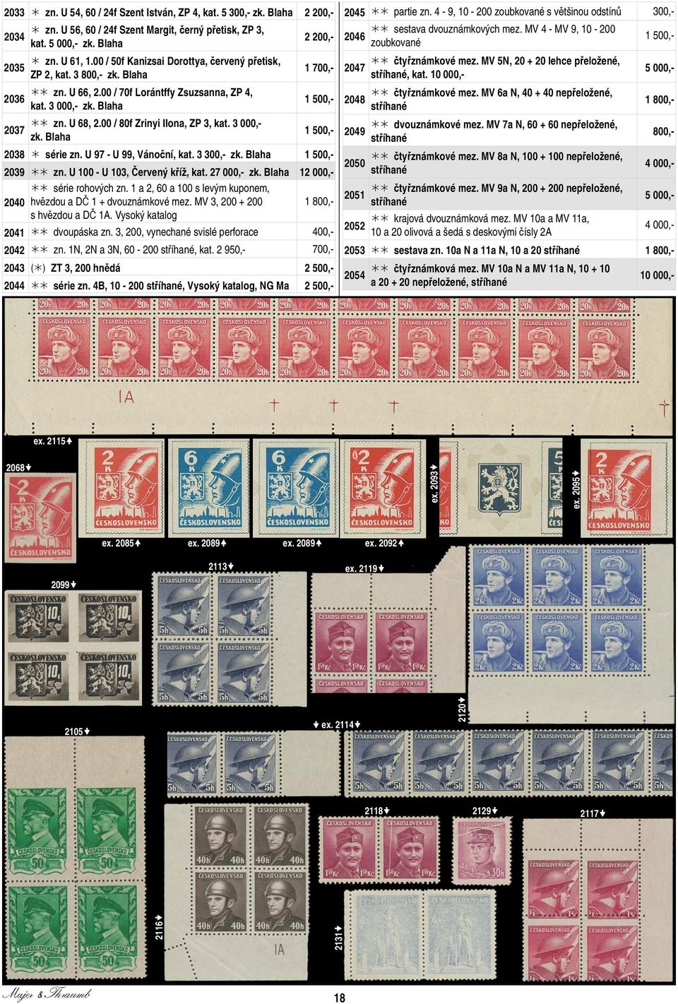 U 97 - U 99, Vánoční, kat. 3 zk. Blaha 1 2039 zn. U 100 - U 103, Červený kříž, kat. 27 000,- zk. Blaha 1 série rohových zn. 1 a 2, 60 a 100 s levým kuponem, 2040 hvězdou a DČ 1 + dvouznámkové mez.