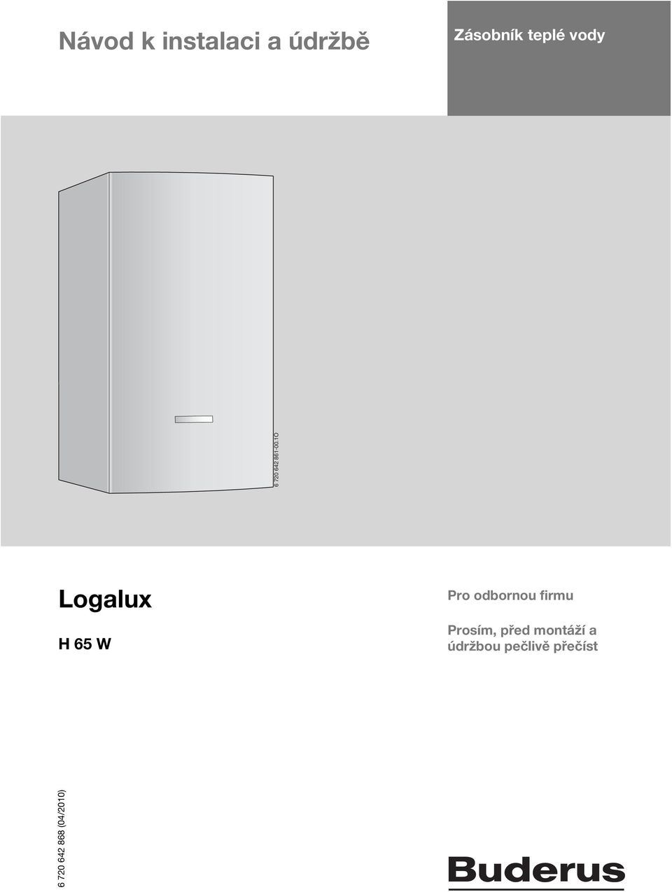 1O Logalux H 65 W Pro odbornou firmu