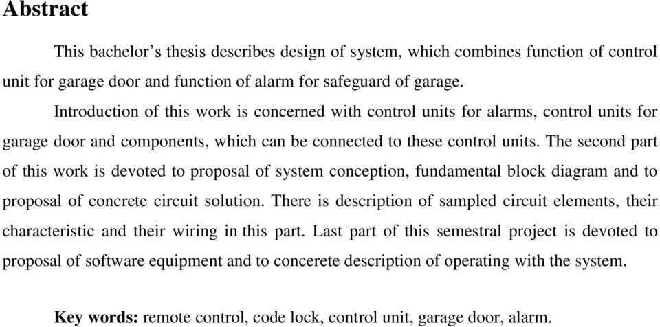 The second part of this work is devoted to proposal of system conception, fundamental block diagram and to proposal of concrete circuit solution.