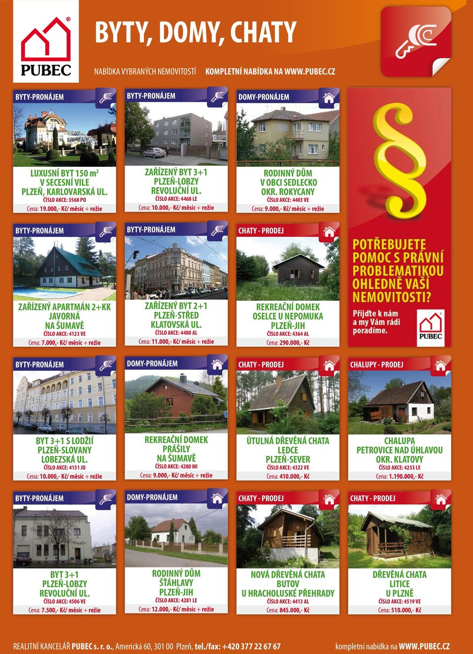 000,- Kč/ měsíc + režie BYTY-PRONÁJEM BYTY-PRONÁJEM CHATY - PRODEJ ZAŘÍZENÝ APARTMÁN 2+KK JAVORNÁ NA ŠUMAVĚ ČÍSLO AKCE: 4123 VE Cena: 7.