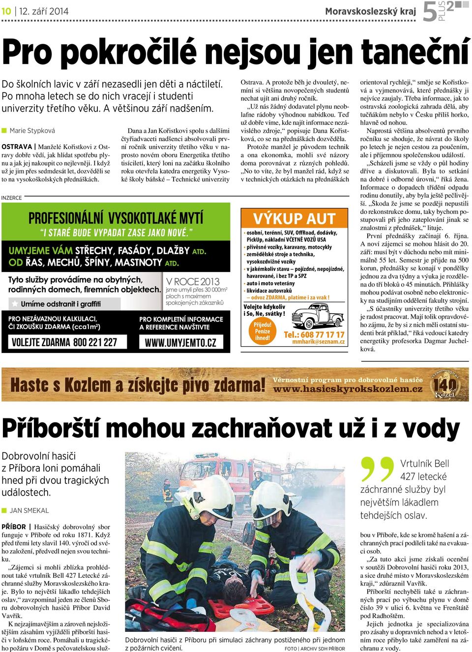 I když už je jim přes sedmdesát let, dozvěděli se to na vysokoškolských přednáškách.