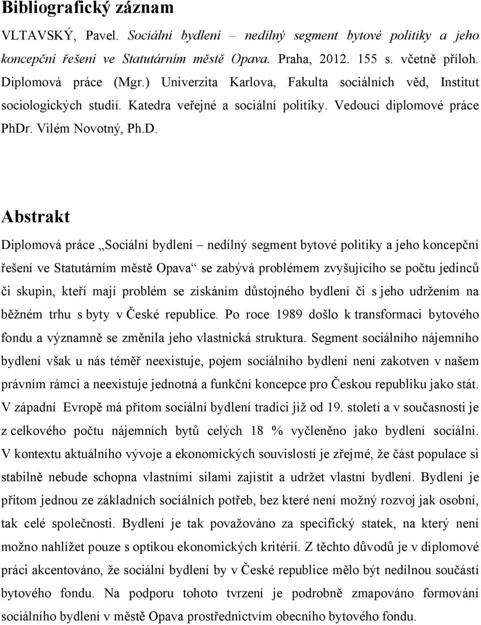 . Vilém Novotný, Ph.D.