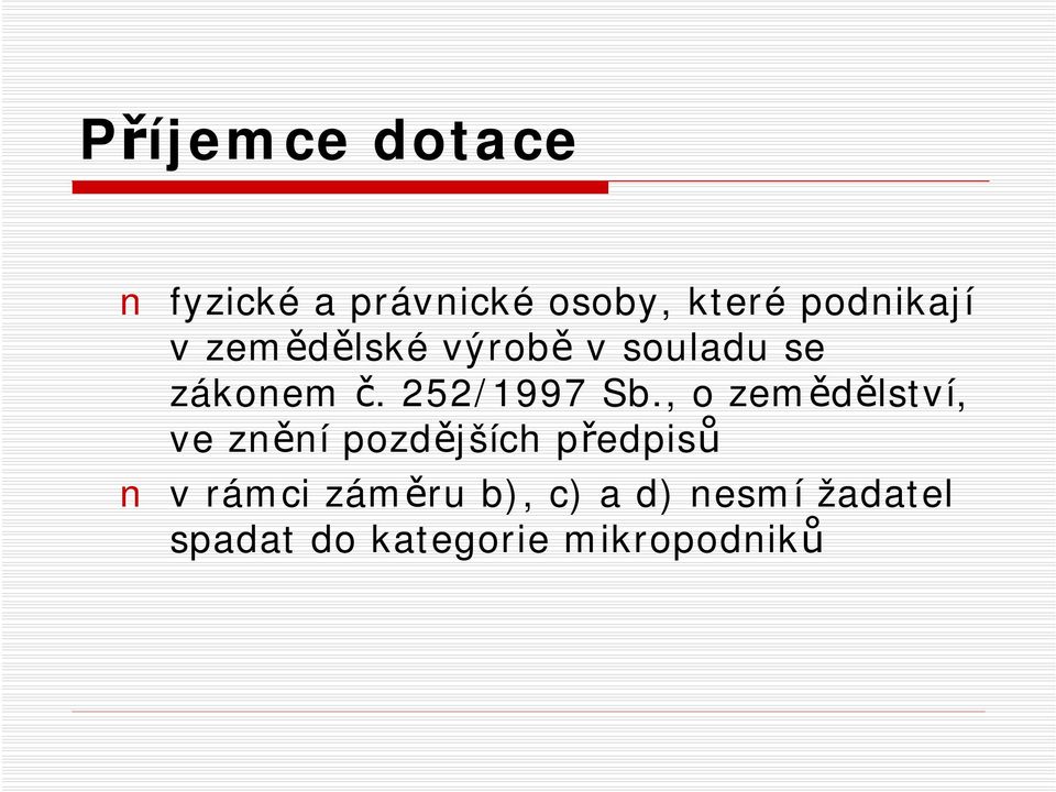 , zemědělství, ve znění pzdějších předpisů v rámci