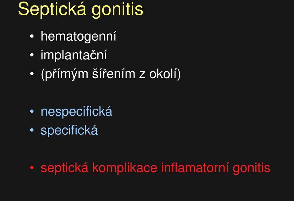 okolí) nespecifická specifická