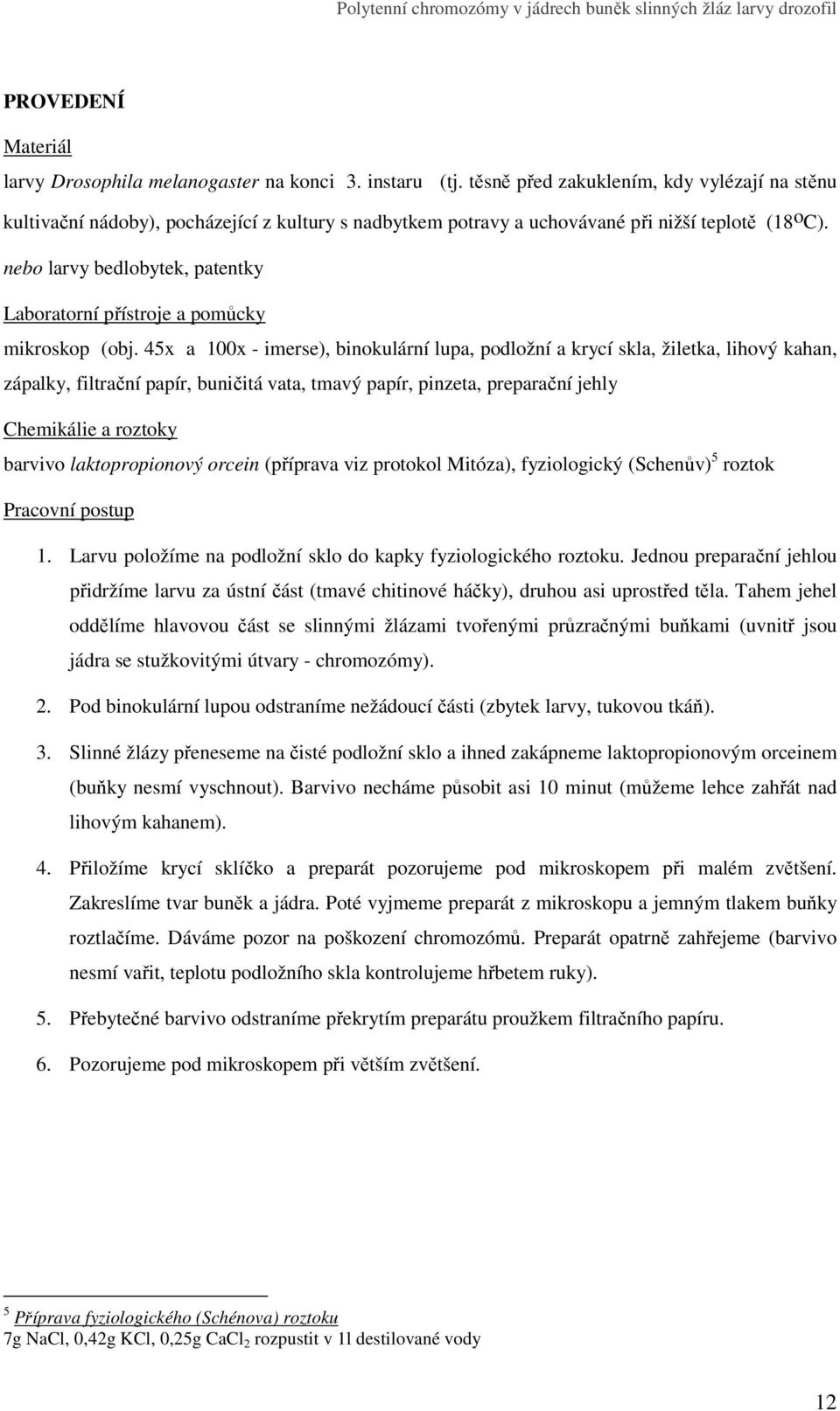 nebo larvy bedlobytek, patentky Laboratorní přístroje a pomůcky mikroskop (obj.
