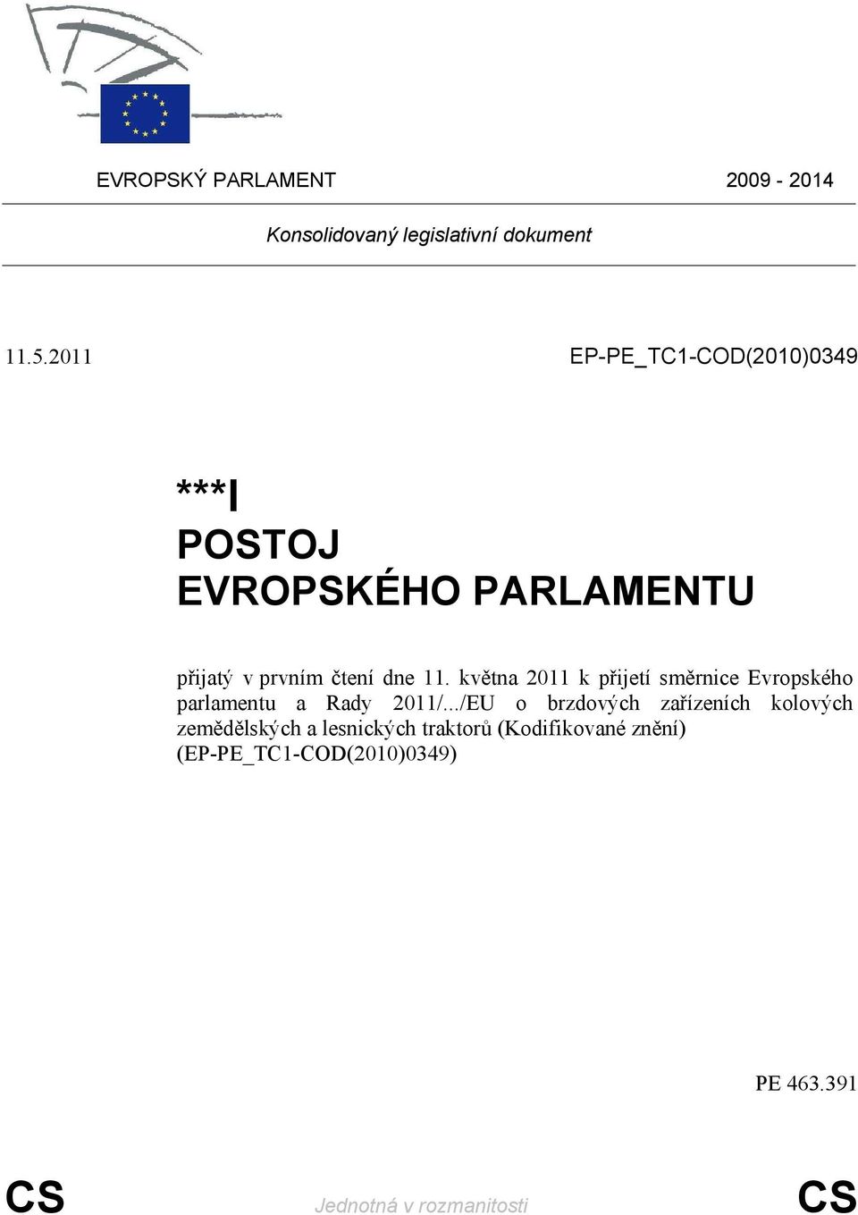 května 2011 k přijetí směrnice Evropského parlamentu a Rady 2011/.