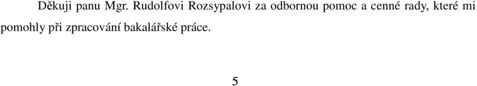 odbornou pomoc a cenné rady,