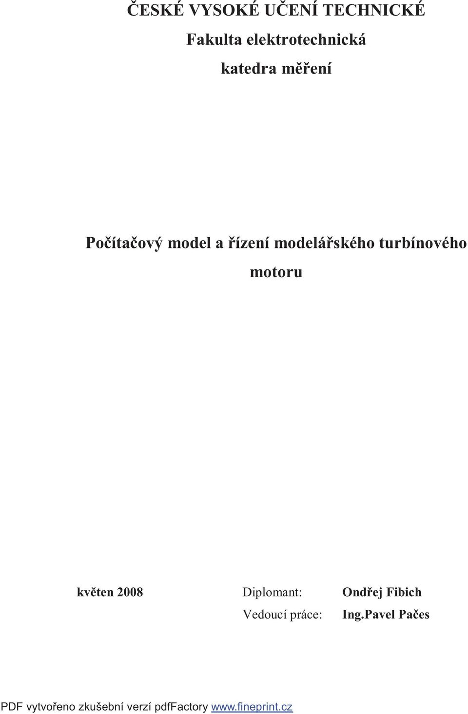 a řízení modelářského turbínového motoru květen