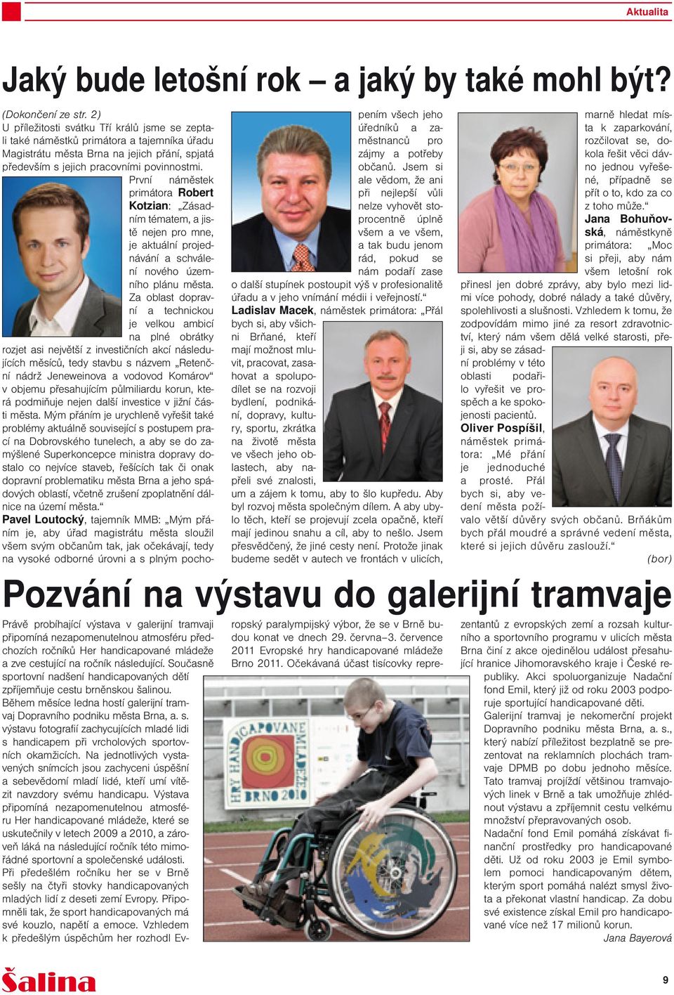 První náměstek primátora Robert Kotzian: Zásadním tématem, a jistě nejen pro mne, je aktuální projednávání a schválení nového územního plánu města.