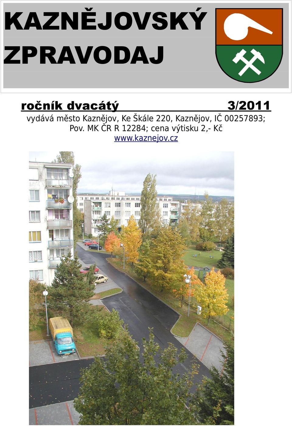 220, Kaznějov, IČ 00257893; Pov.