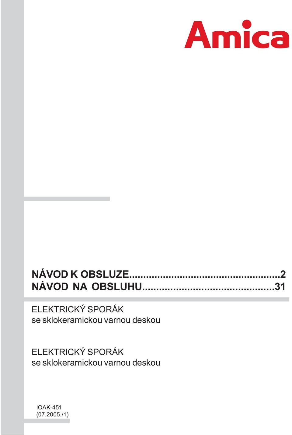..31 ELEKTRICKÝ SPORÁK se sklokeramickou varnou