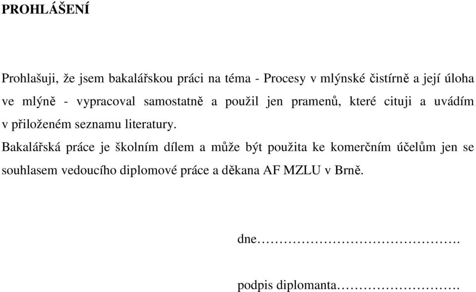 přiloženém seznamu literatury.