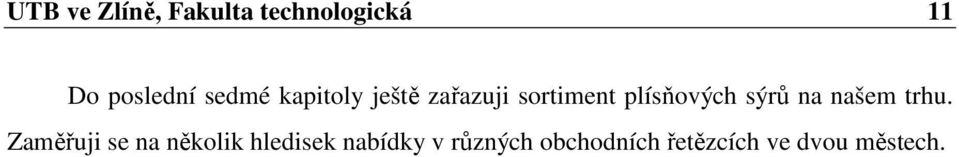 sýrů na našem trhu.