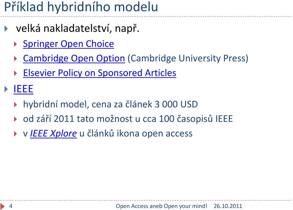 Elsevier Policy on Sponsored Articles IEEE hybridnímodel, cena za článek