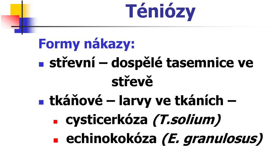 tkáňové larvy ve tkáních