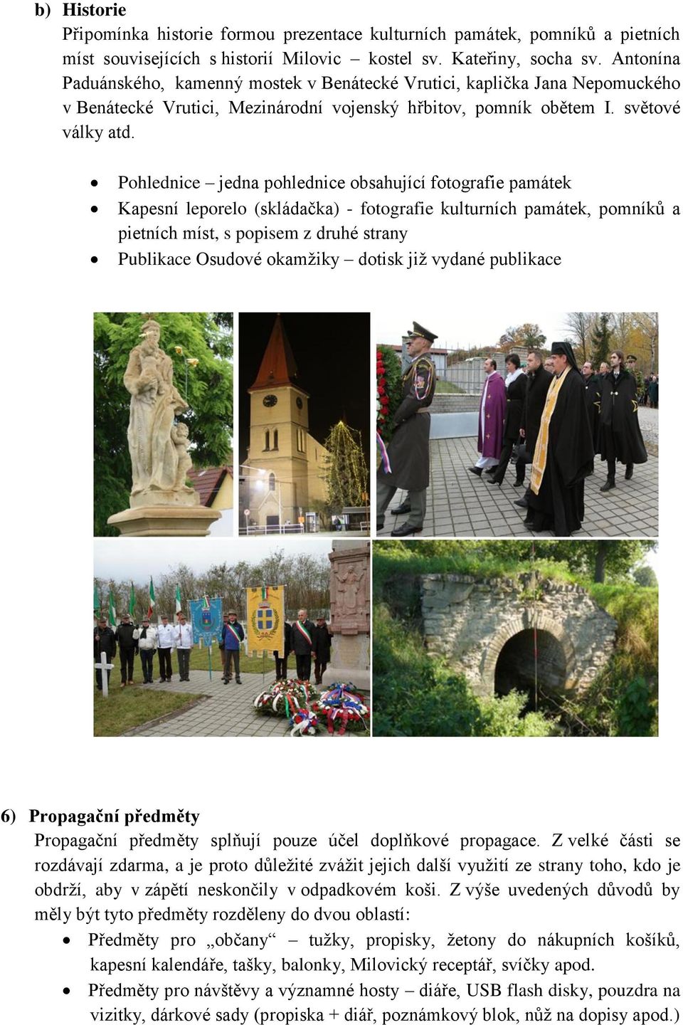 Pohlednice jedna pohlednice obsahující fotografie památek Kapesní leporelo (skládačka) - fotografie kulturních památek, pomníků a pietních míst, s popisem z druhé strany Publikace Osudové okamžiky