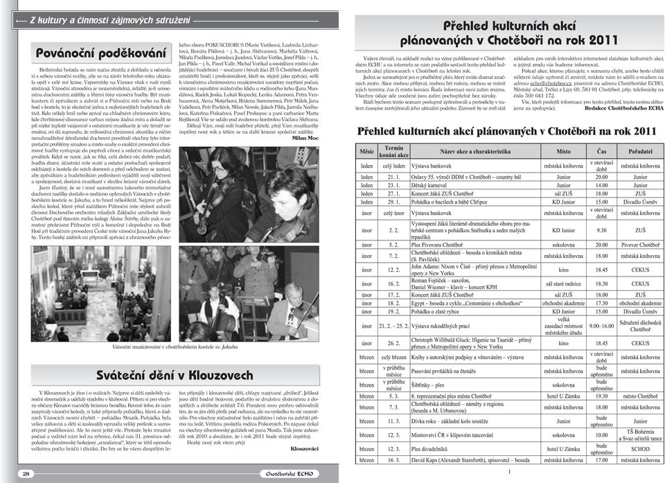 Být muzikantem či zpěvákem a zahrát si o Půlnoční mši nebo na Boží hod v kostele, to je skutečně jedna z nejkrásnějších hudebních aktivit.