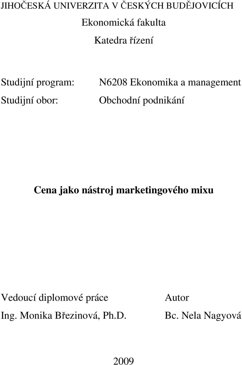 management Obchodní podnikání Cena jako nástroj marketingového mixu