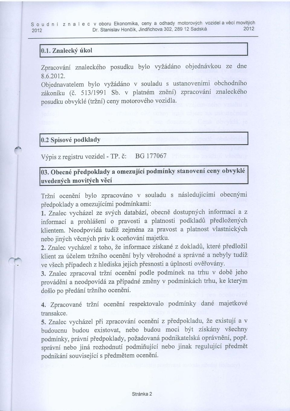 2 Spisov6 podklady Vypis z registru vozidel - TP. d: BG 177067 03.