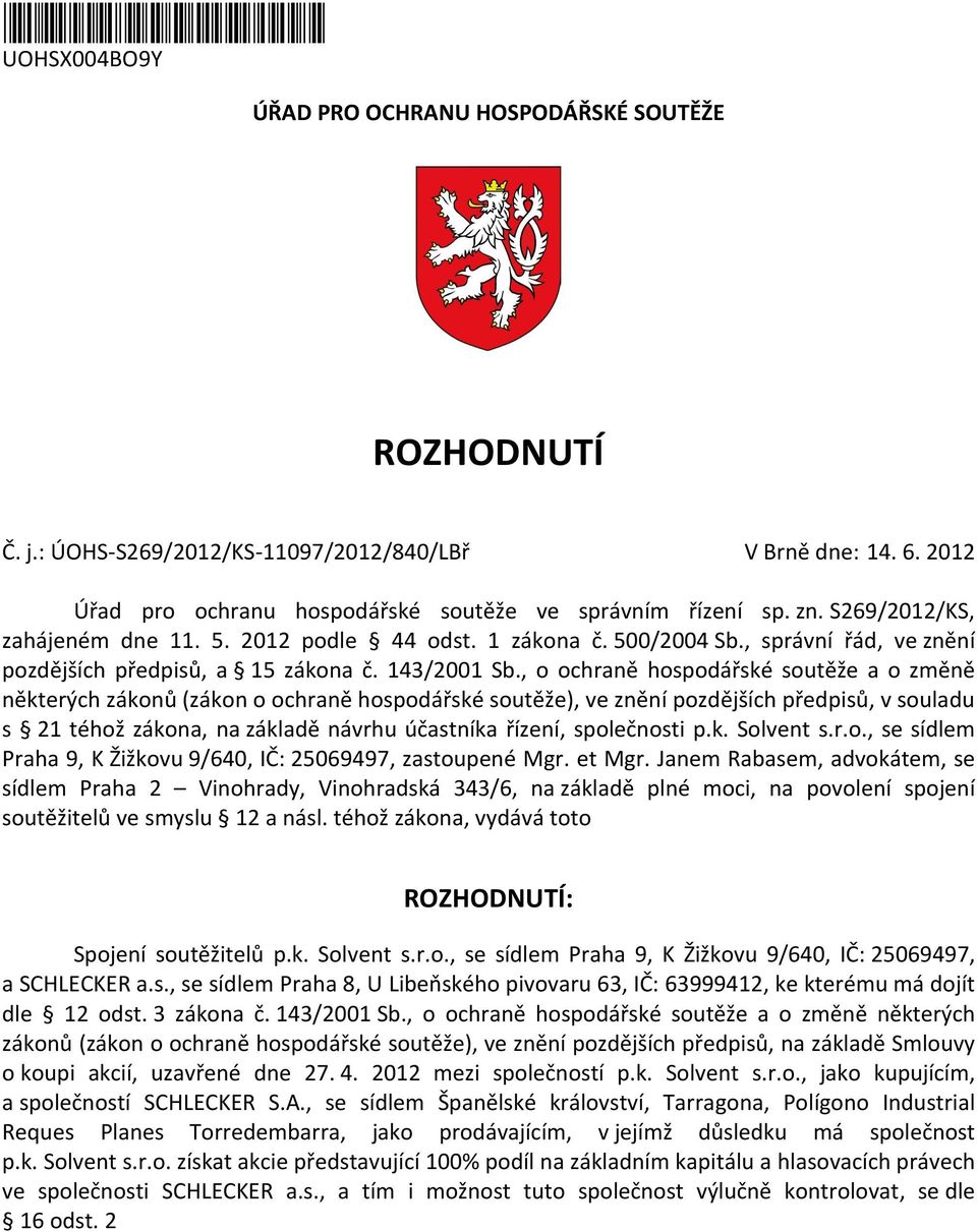 , správní řád, ve znění pozdějších předpisů, a 15 zákona č. 143/2001 Sb.