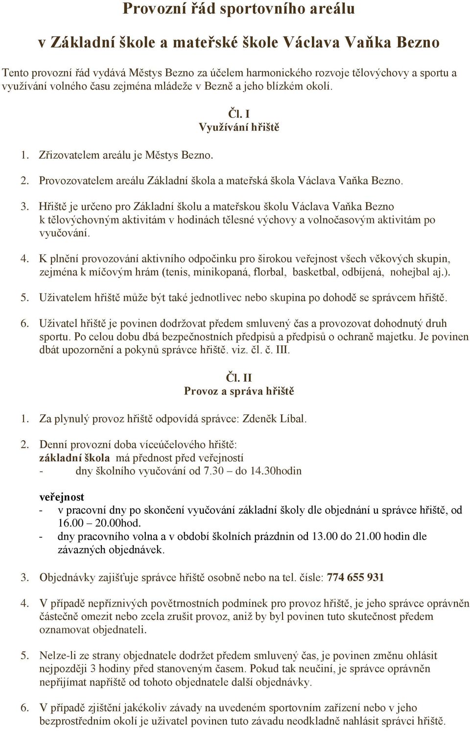 Provozní řád sportovního areálu. v Základní škole a mateřské škole Václava  Vaňka Bezno - PDF Free Download