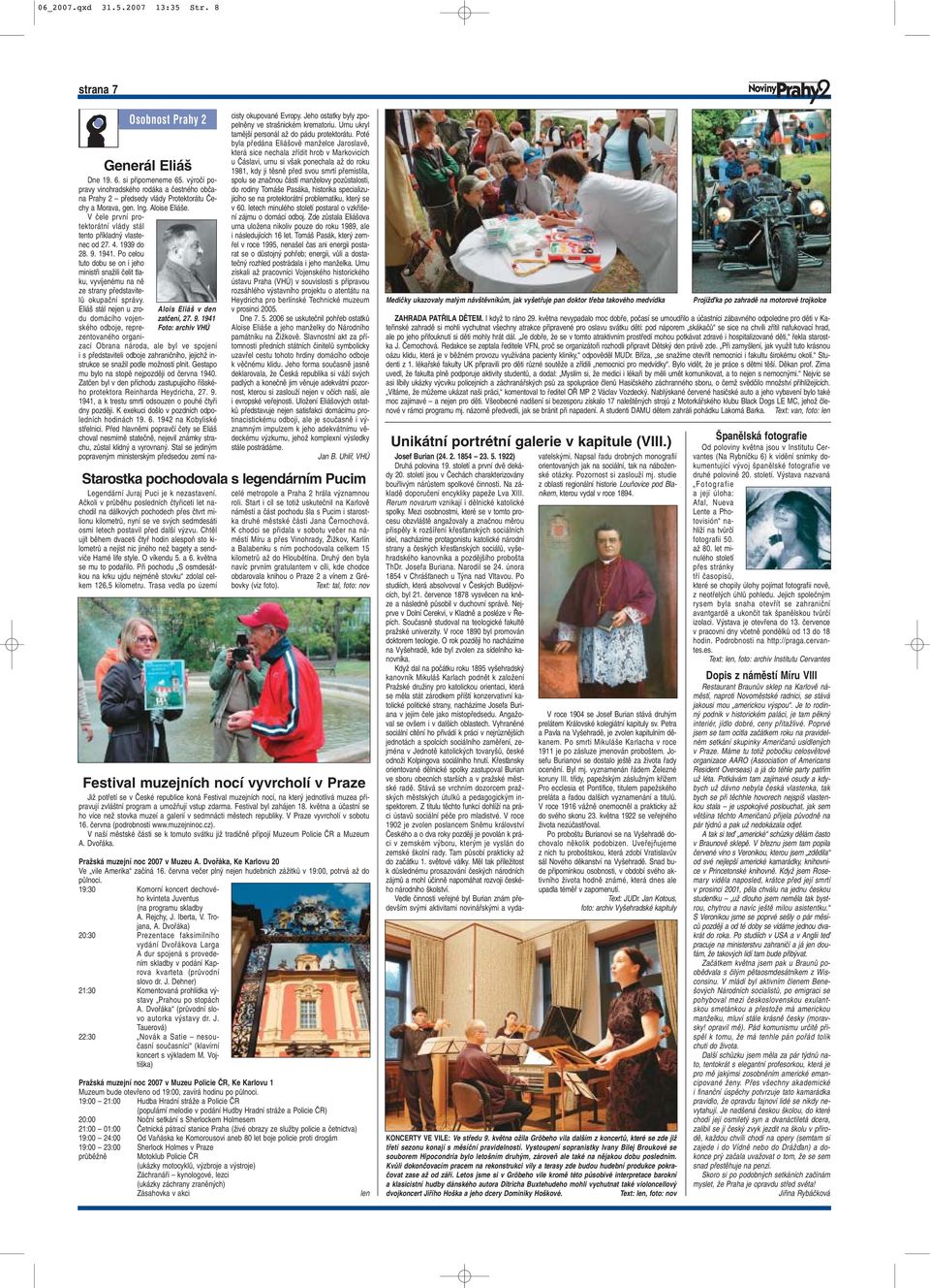 Chtûl ujít bûhem dvaceti ãtyfi hodin alespoà sto kilometrû a nejíst nic jiného neï bagety a sendviãe Hamé life style. O víkendu 5. a 6. kvûtna se mu to podafiilo.
