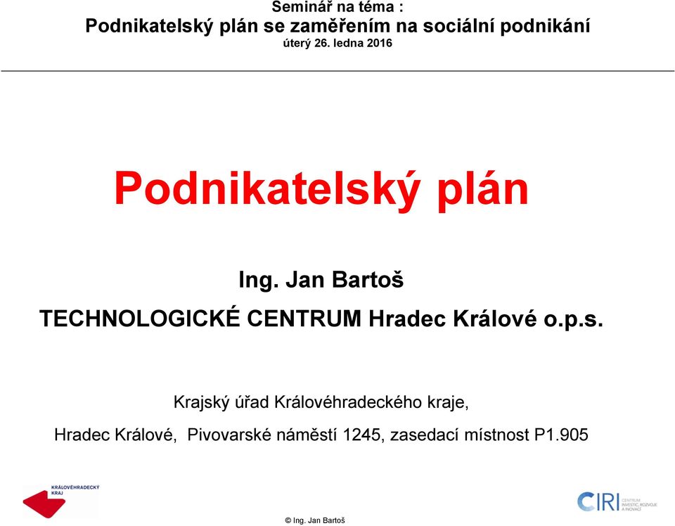 p.s. Krajský úřad Královéhradeckého kraje, Hradec