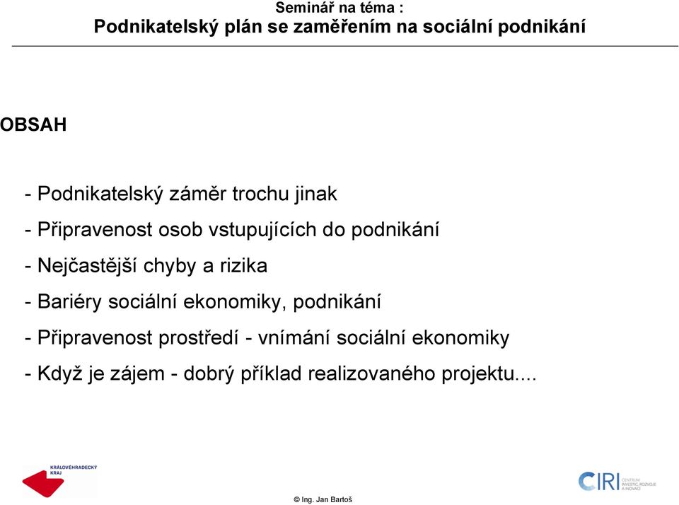 sociální ekonomiky, podnikání - Připravenost prostředí - vnímání