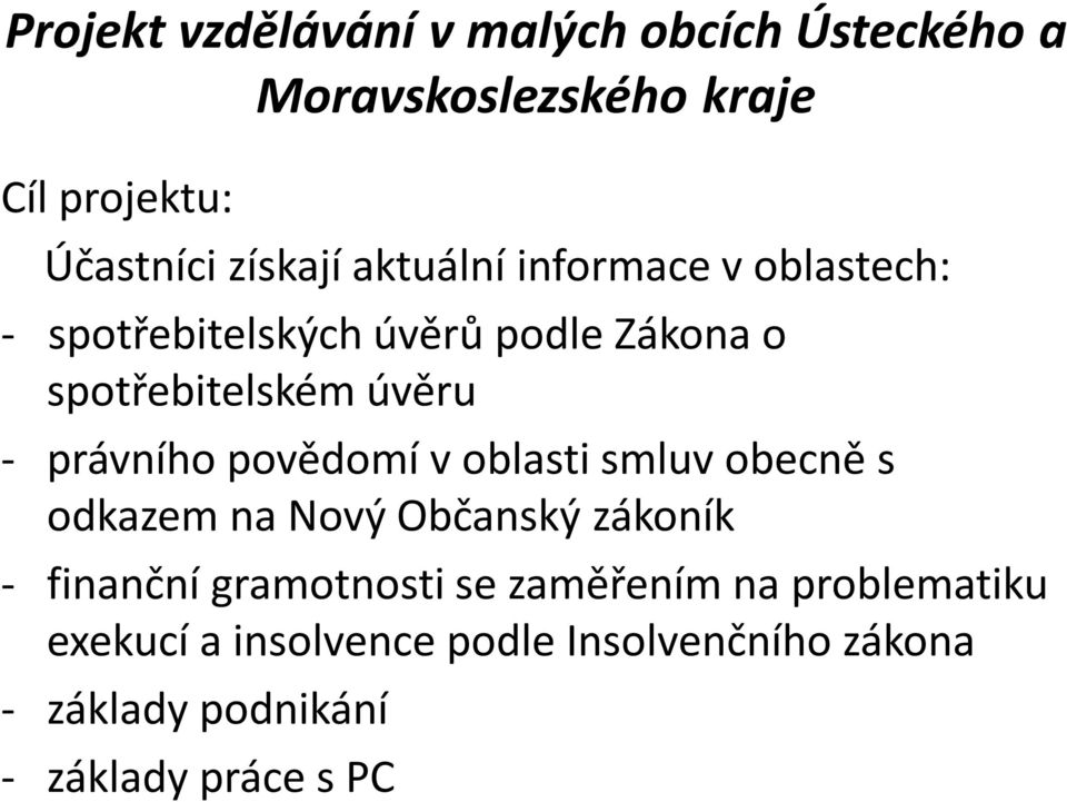 s odkazem na Nový Občanský zákoník - finanční gramotnosti se zaměřením na