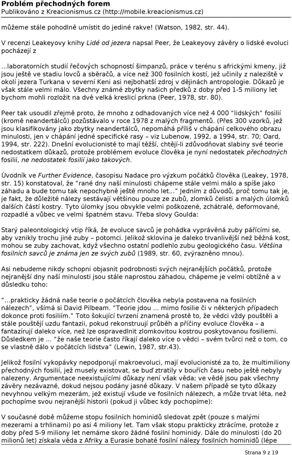 Turkana v severní Keni asi nejbohatší zdroj v dějinách antropologie. Důkazů je však stále velmi málo.