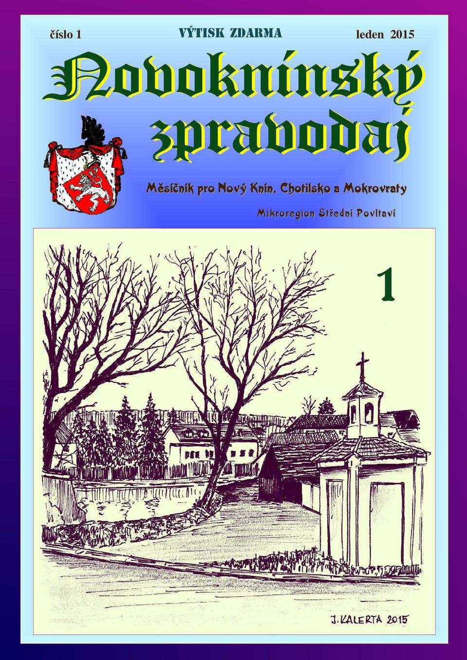 pro Nový Knín, Chotilsko a