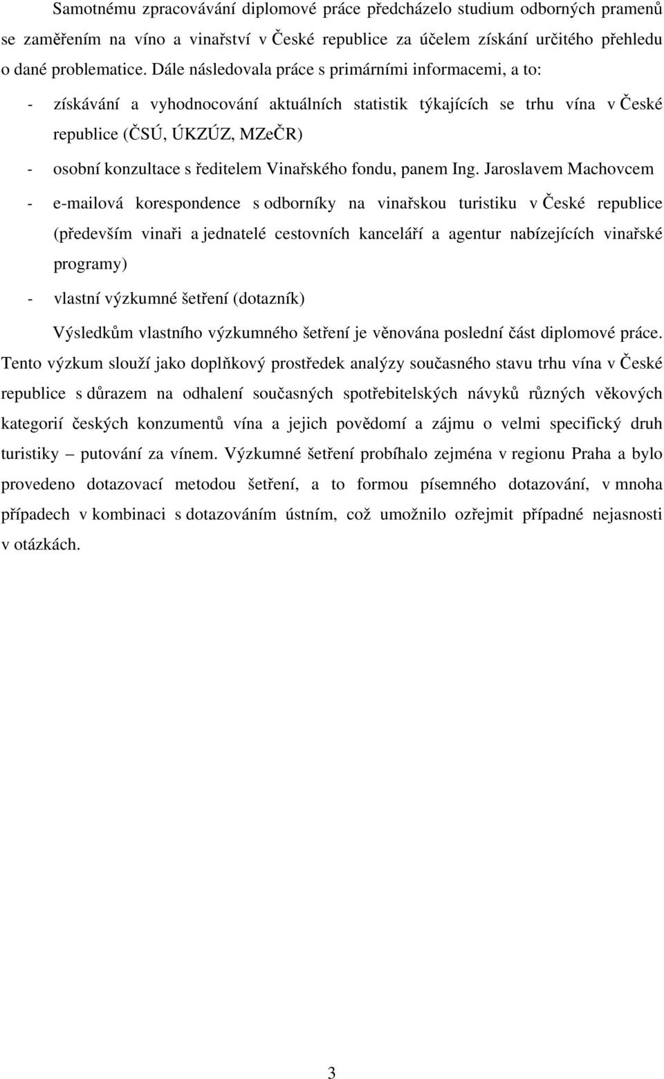 Vinařského fondu, panem Ing.