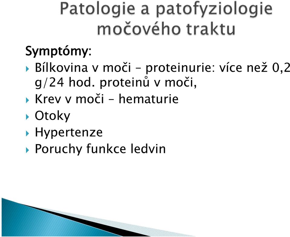 proteinů v moči, Krev v moči