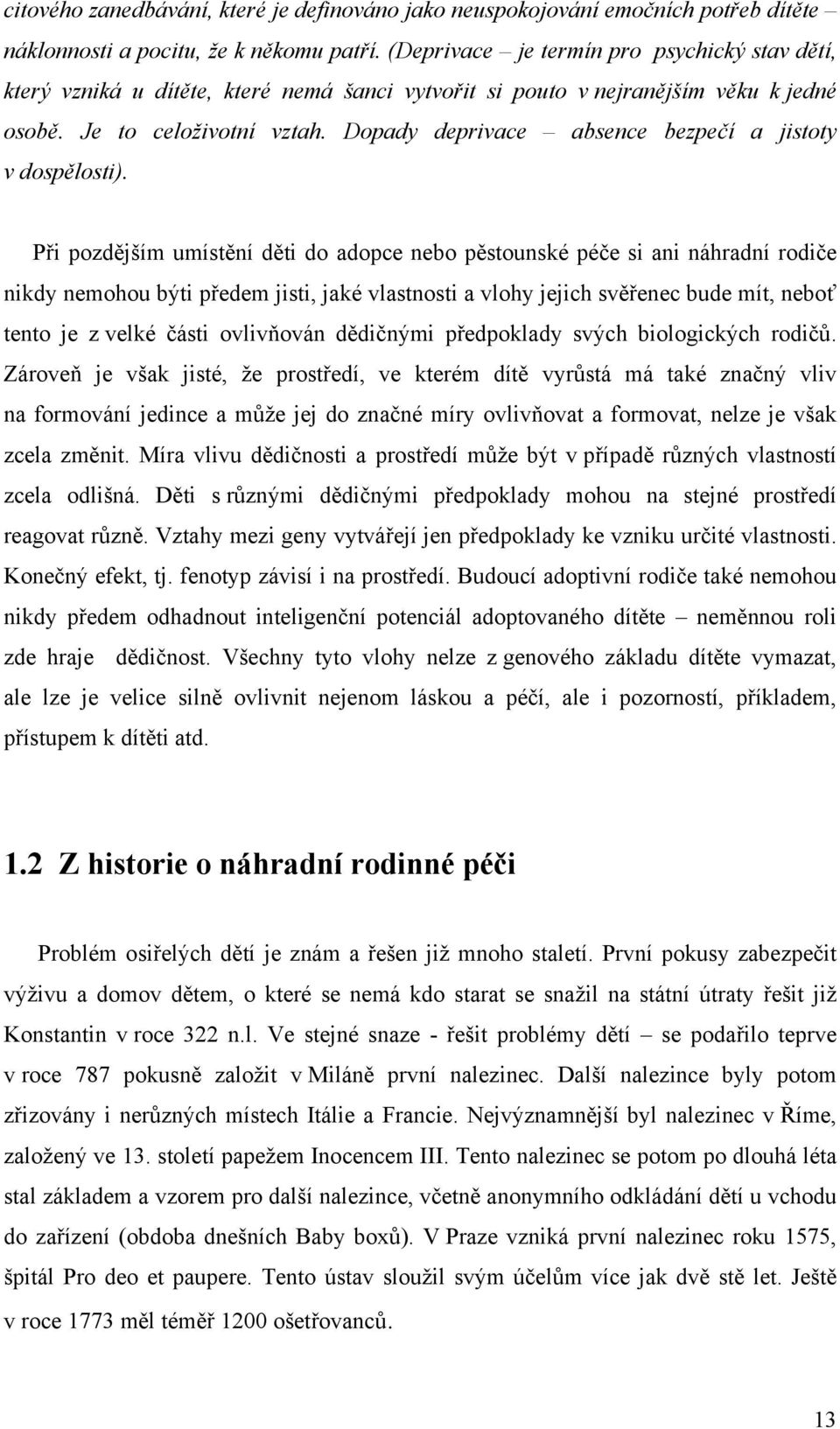 Dopady deprivace absence bezpečí a jistoty v dospělosti).