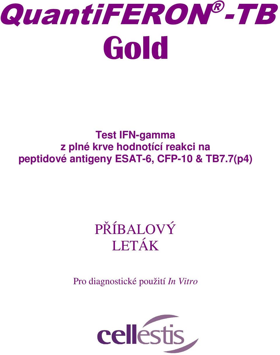 antigeny ESAT-6, CFP-10 & TB7.