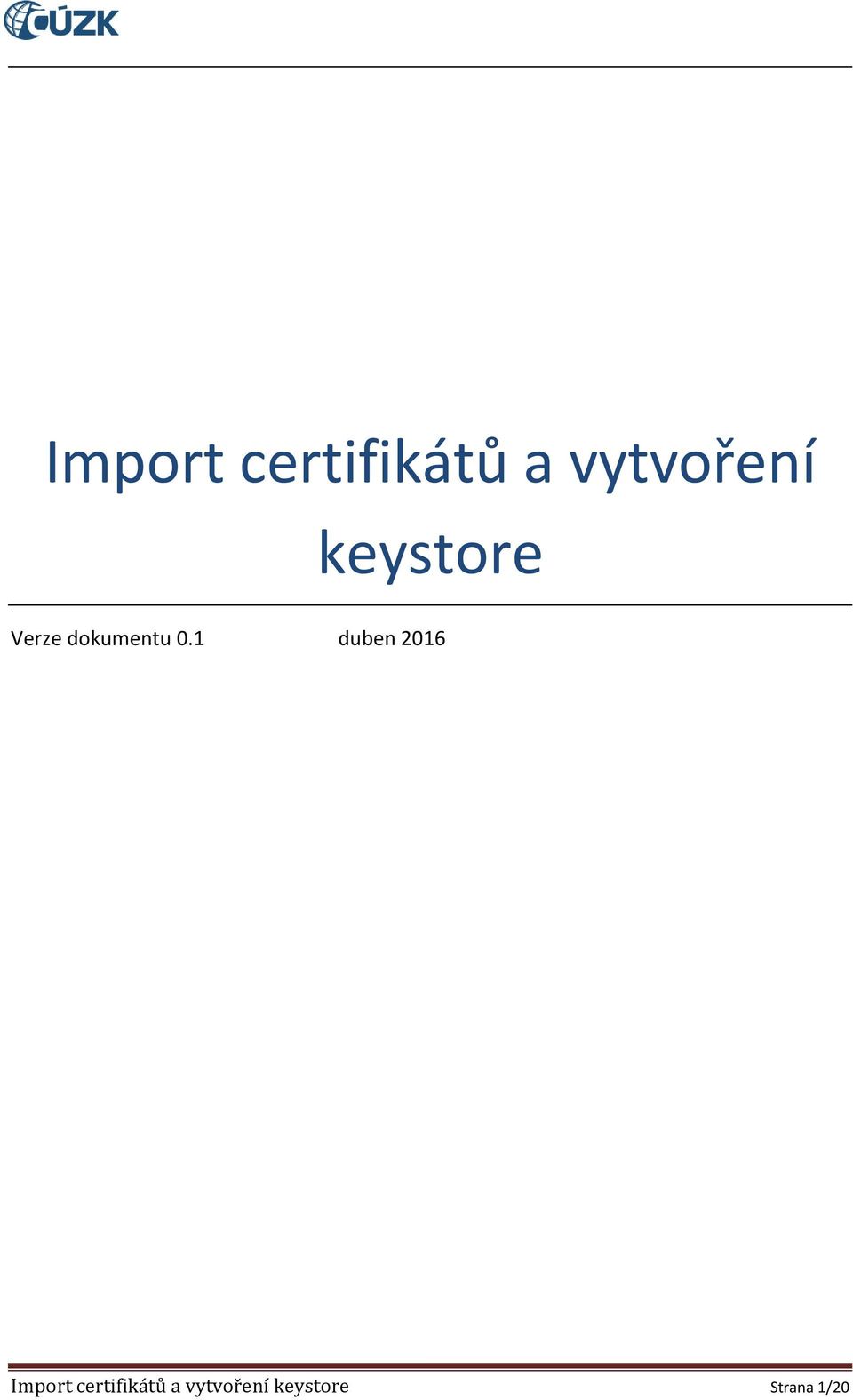 1 duben 2016  keystore Strana