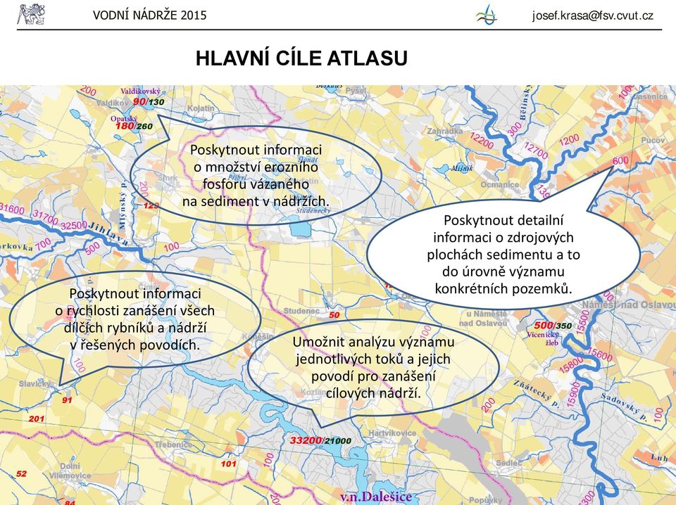 Poskytnout informaci o množství erozního fosforu vázaného na sediment v nádržích.