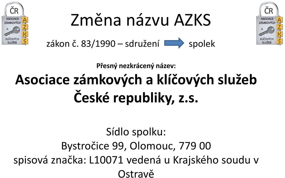 zámkových a klíčových sl