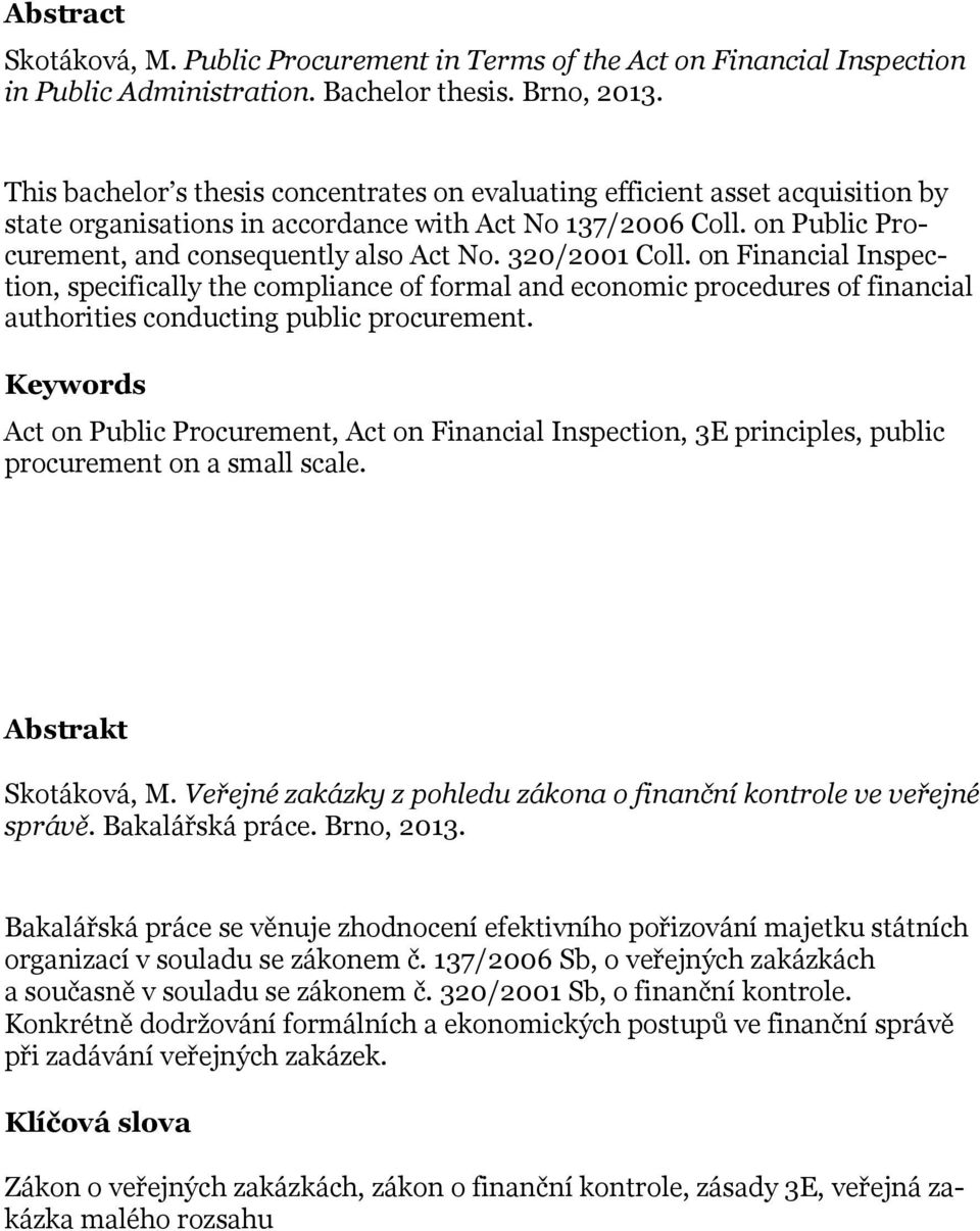 320/2001 Coll. on Financial Inspection, specifically the compliance of formal and economic procedures of financial authorities conducting public procurement.